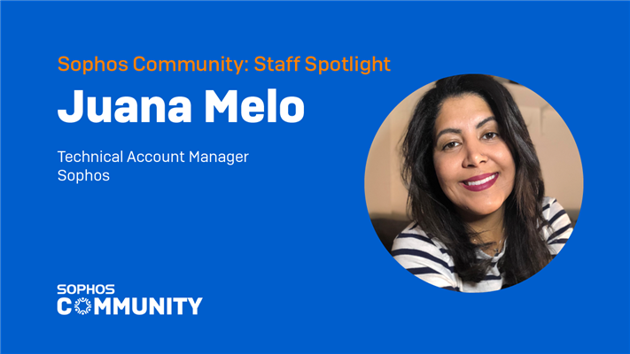 Sophos Community: Staff Spotlight - Juana Melo
